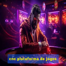 cnc plataforma de jogos